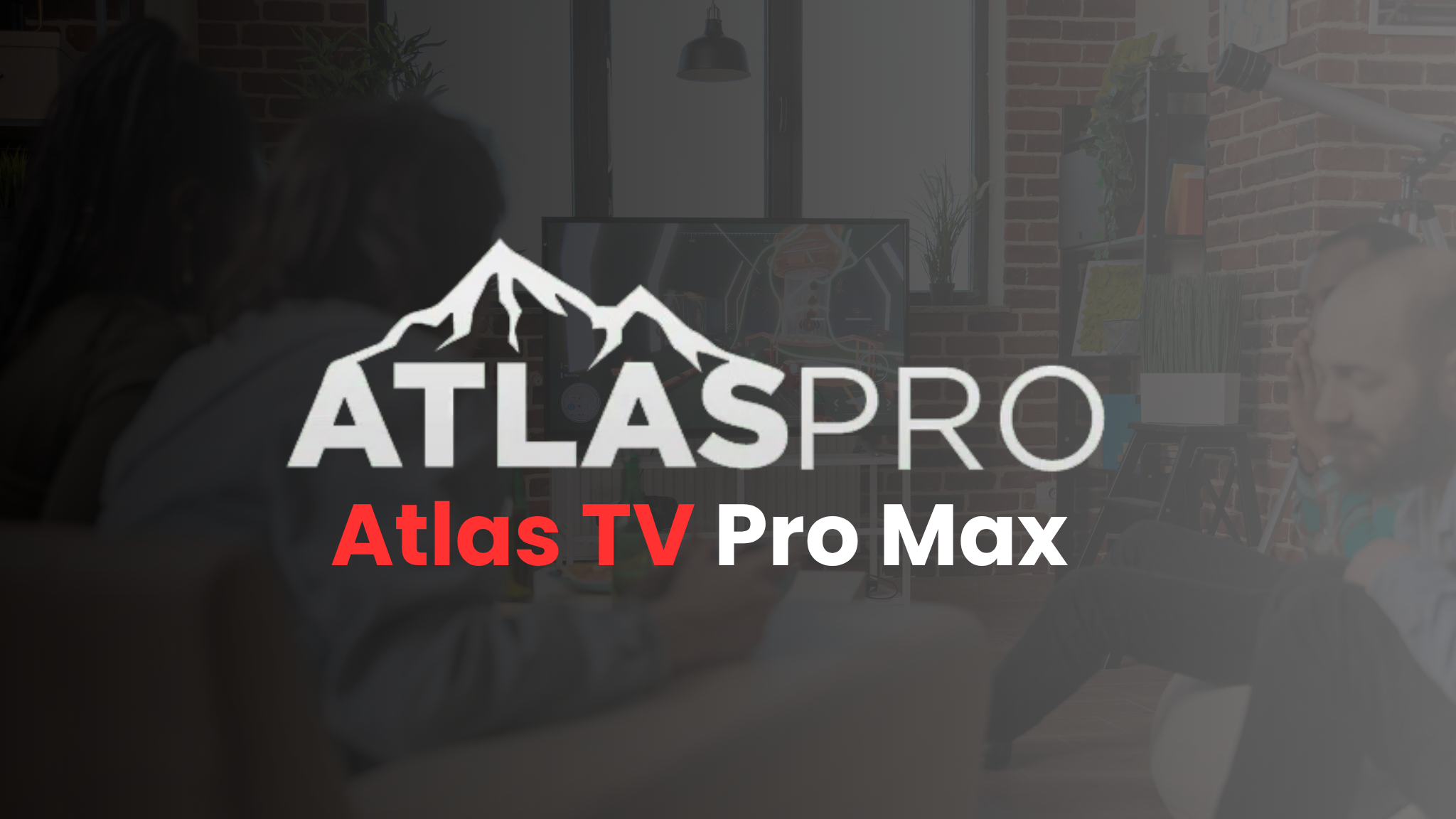 Atlas TV Pro Max – Pour l’IPTV Haut de Gamme 2025