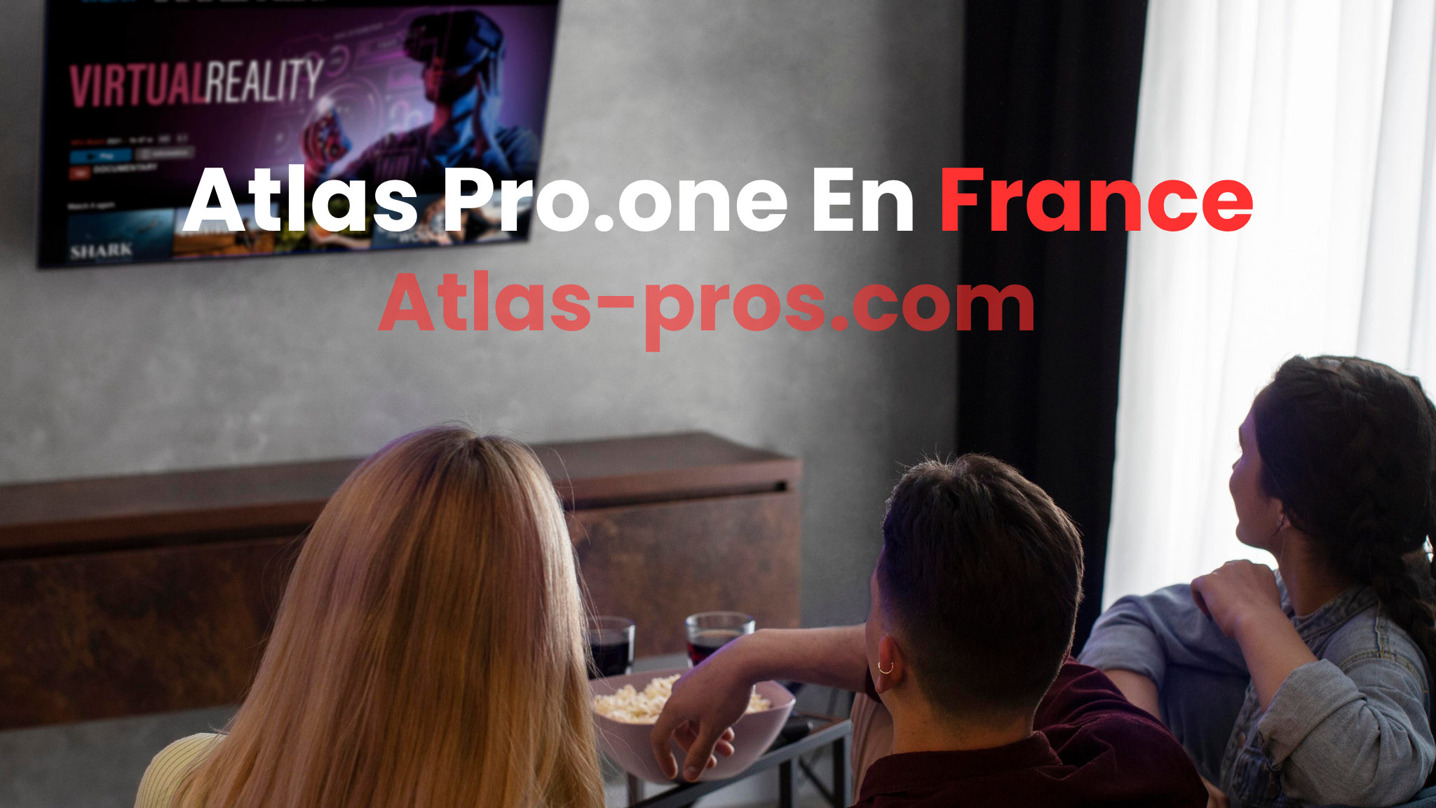 Atlas Pro.One – Accédez à l’Expérience IPTV Premium d’Atlas Pro ONTV (Guide 2025)