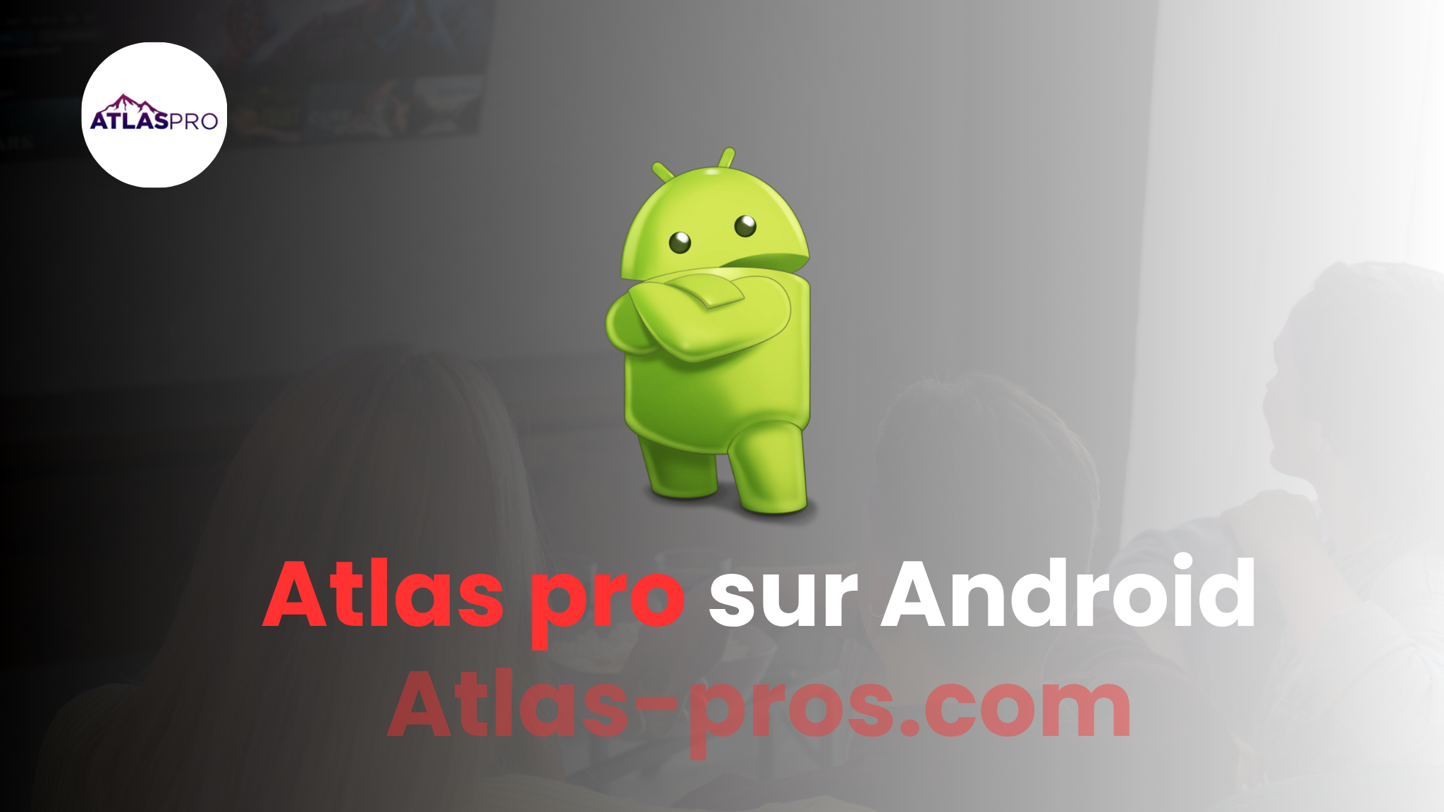 Atlas Pro ONTV pour Android: L’Expérience IPTV Ultime en 2025