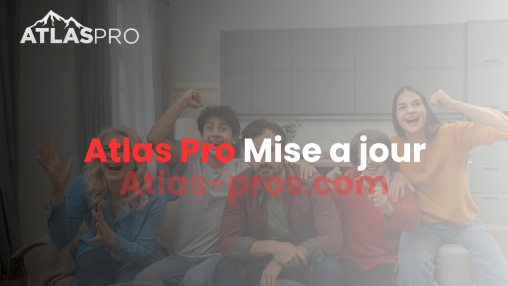 Atlas Pro mise à jour 